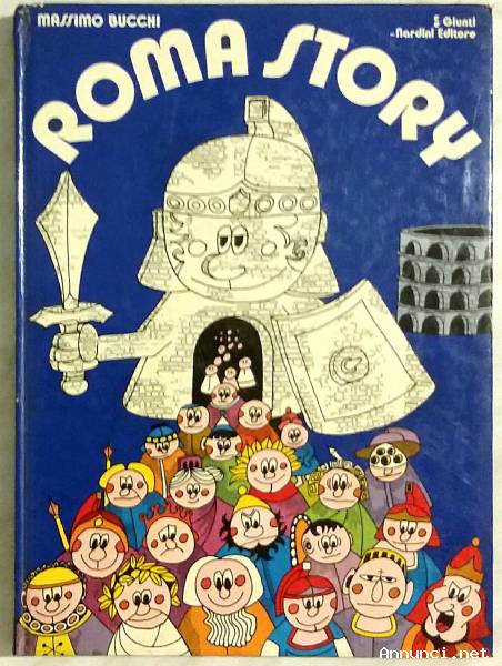 ROMA STORY LIBRO DI MASSIMO BUCCHI ED. GIUNTI NARDINI, FIRENZE 1973 PERFETTO