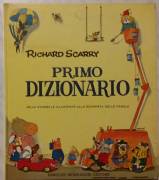 Primo dizionario.Mille storielle illustrate alla scoperta delle parole di R.Scarry Ed.Mondadori, 197