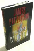 Qualcuno morirà di James Patterson e Maxine Paetro Ed.Mondolibri su licenza Longanesi & C. 2007