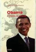 Obama e l’ombra cinese. Prospettive per il futuro di Giovanni Castellaneta Ed: Alfredo Guida, 2010