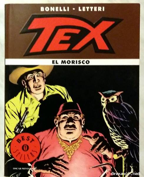 Tex. El Morisco di Gianluigi Bonelli e Guglielmo Letteri 1°Ed.Mondadori, maggio 1998 come nuovo