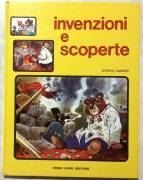 Libro Invenzioni e scoperte di Anthony Lupatelli; Piero Dami Editore, 1973 perfetto 