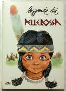 Leggende dei Pellerossa di Maria Grazia Griffini 1°Ed.AMZ, settembre 1964 ottimo