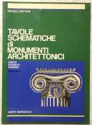 Tavole schematiche di monumenti architettonici di Michele Mattioni Ed.Giunti Marzocco, 1983 perfetto