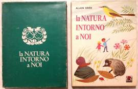 La natura intorno a noi + elegante cofanetto di Alain Grée; AMZ Editrice, 1969 