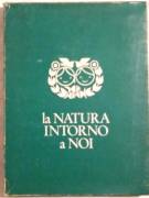 La natura intorno a noi + elegante cofanetto di Alain Grée; AMZ Editrice, 1969 