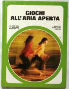 Giochi all’aria aperta Ed.Arnoldo Mondadori, 1976: Collana: Il club delle giovani marmotte