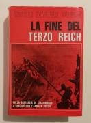 La fine del Terzo Reich di Vassili Ivanovic Ciuikov Ed.Baldini &Castoldi, 1969  perfetto 