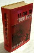 La fine del Terzo Reich di Vassili Ivanovic Ciuikov Ed.Baldini &Castoldi, 1969  perfetto 