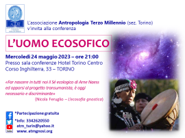 "L'UOMO ECOSOFICO" (conferenza A.T.M. a Torino)