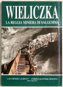 Wieliczka la reggia miniera di salgemma di Janusz Podlecki Editrice Karpaty, Cracovia 2001 nuovo