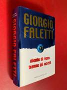 Niente di vero tranne gli occhi di Giorgio Faletti Baldini Castoldi Dalai Editore, 2006