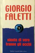Niente di vero tranne gli occhi di Giorgio Faletti Baldini Castoldi Dalai Editore, 2006