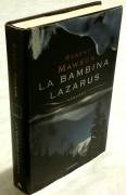 La bambina Lazarus di Robert Mawson 1°Ed.Mondadori, 1998 come nuovo