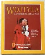 WOJTYLA Il guerriero della pace di Domenico Del Rio Ed.National Geographic, 2003 come nuovo 