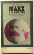 Marx e il marxismo. Dalla filosofia del proletariato di Iring Fetscher Ed: Sansoni, Firenze 1969
