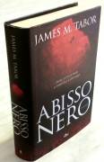 Abisso nero di James M. Tabor Editrice Nord, 2012 come nuovo