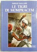 Le tigri di Mompracem Edizione integrale di Emilio Salgari Ed.Accademia 1988