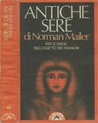 Antiche sere. Riti e orge nell’Egitto dei faraoni di Norman Mailer Ed.Bompiani, settembre 1987