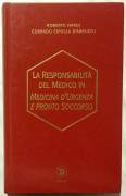 La responsabilità del medico in medicina d’urgenza e pronto soccorso  R.Nardi/Corrado C.d’Abruzzo, 