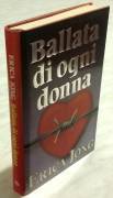 BALLATA DI OGNI DONNA DI ERICA JONG 1°ED.EUROCLUB SU LICENZA FABBRI EDITORI, 1990 