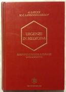 Urgenze in medicina di A.Larcan e M.C. Laprevote-Heully Ed:Dompè 1° ristampa Aprile 1990 come nuovo 