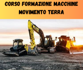 CORSO DI FORMAZIONE MACCHINE MOVIMENTO TERRAIl Corso di formazione macchine movimento terra ed escav