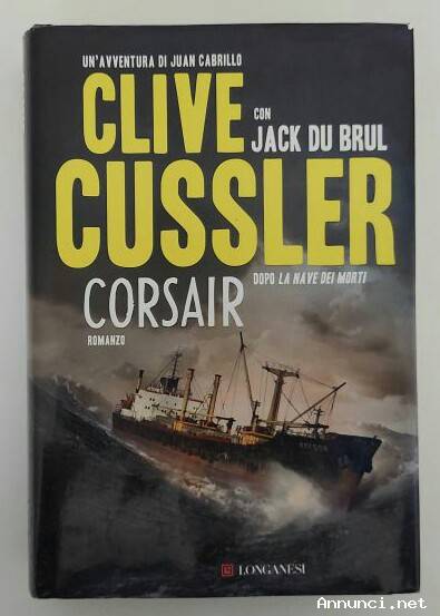 Corsair di Clive Cussler con Jack Du Brul Ed.Longanesi & C. settembre, 2011 come nuovo