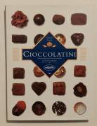 Cioccolatini. Guida ai migliori cioccolatini di Chantal Coady Editore: Idea Libri 1°Edizione 2000