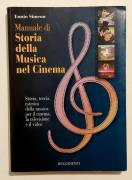 Manuale di storia della musica nel cinema di Ennio Simeon; Ed.Rugginenti, 1995 perfetto 