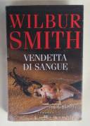 Vendetta di sangue di Wilbur Smith Edizione: Mondolibri, Milano 2013 nuovo con cellophane 