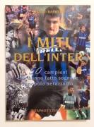 I miti dell’Inter. 50 campioni di Sergio Barbero; 1°Ed.Graphot, 2002