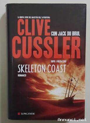Skeleton Coast di Clive Cussler con Jack Du Brul Ed.Longanesi & C. giugno, 2010 come nuovo