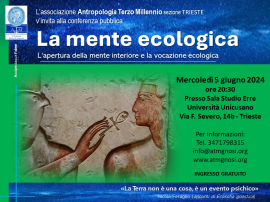 "LA MENTE ECOLOGICA" (conferenza A.T.M. a Trieste) 