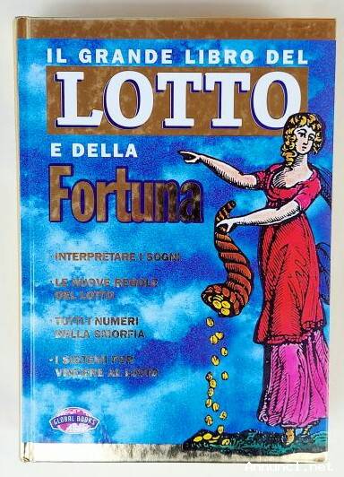 Il grande libro del lotto e della fortuna Ed.Global Books, 1998