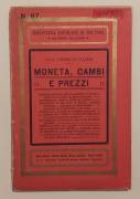 Moneta, Cambi e Prezzi di Dott.Umberto Cajani - Editore Antonio Vallardi, Milano, Aprile 1923