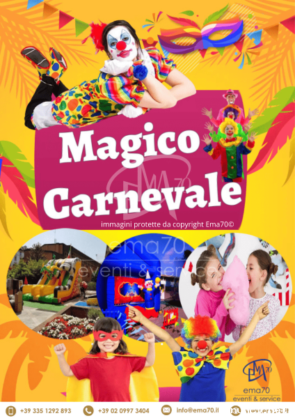 MAGICO CARNEVALE EMA 70 EVENTI PRESENTA EVENTI AZIENDALI EVENTI PRIVATI EVENTI PUBBLICI EVENTI DI PI
