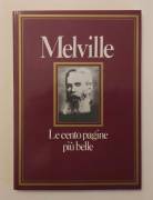 Melville. Le cento pagine più belle. Ex Libris Ed.Mondadori, 1982