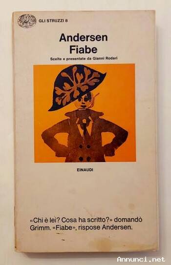 Fiabe. Scelte e presentate da Gianni Rodari di Andersen Hans Christian; Ed.Einaudi, 1970