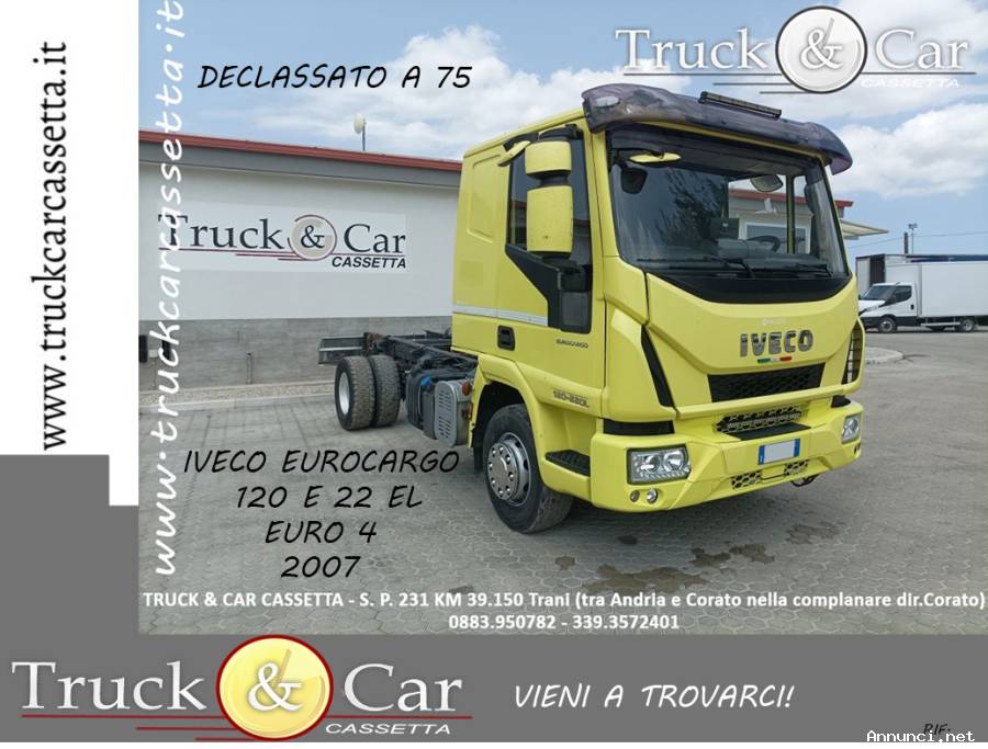 RIF.1025 IVECO EUROCARGO 120 E 22 EL DECLASSATO A 74.90 – TELAIO – 2007 – EURO 4