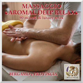 Massaggio Rilassante “AROMAL DEEP RELAX” su tutto il corpo per uomo o donna