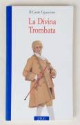 Il Conte Uguccione. La Divina Trombata di Bepo Storti Ed.Zelig, 1996