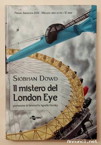 Il mistero di London Eye di Siobhan Dowd Ed.Uovonero, maggio 2023 come nuovo