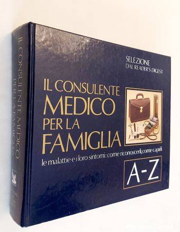 Il consulente medico per la famiglia(A-Z) 1°Ed.Reader’s Digest, 1986 perfetto