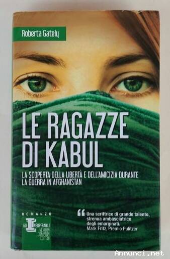 Le ragazze di Kabul di Roberta Gately Ed.Newton Compton Editori, giugno 2012
