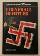 I Generali di Hitler di Enzo Biagi Ed.De Agostini, 1973 perfetto 