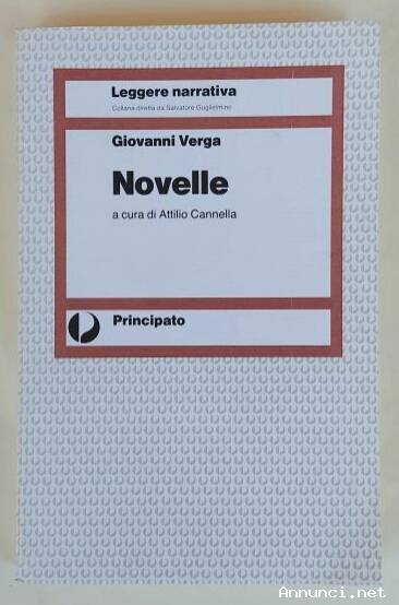 Novelle di Giovanni Verga a cura di Attilio Cannella Ed.Principato, giugno 1988