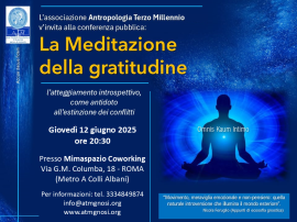 Conferenza: LA MEDITAZIONE DELLA GRATITUDINE (Roma)