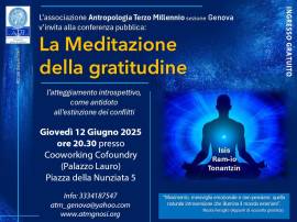 Conferenza: LA MEDITAZIONE DELLA GRATITUDINE (Genova)