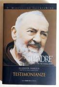 Il Padre San Pio da pietrelcina testimonianze 3 di P. Marcellino Iasenzaniro Ed.Padre Pio da Pietrel